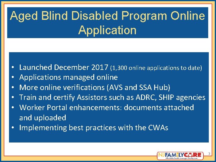 Aged Blind Disabled Program Online Application Launched December 2017 (1, 300 online applications to