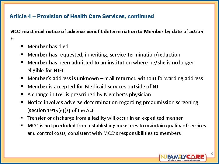 Article 4 – Provision of Health Care Services, continued MCO must mail notice of