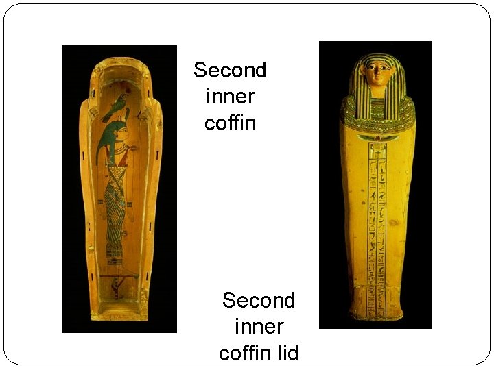 Second inner coffin lid 