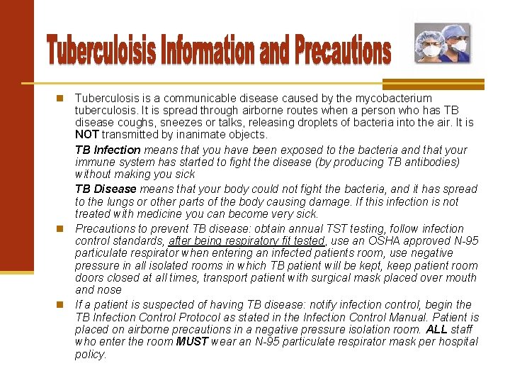 Tuberculosis is a communicable disease caused by the mycobacterium tuberculosis. It is spread through