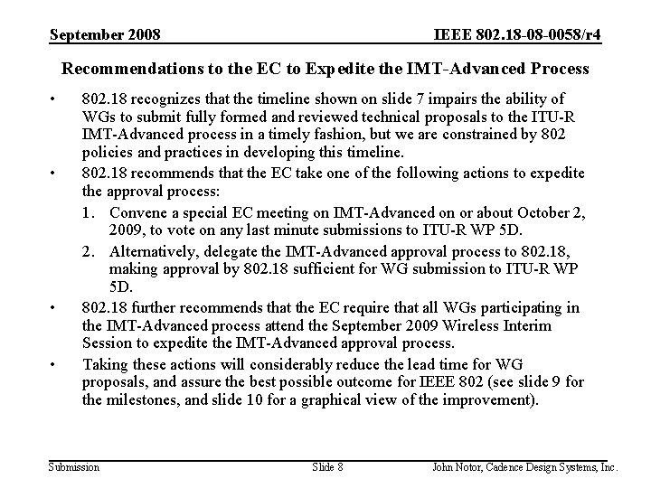 IEEE 802. 18 -08 -0058/r 4 September 2008 Recommendations to the EC to Expedite