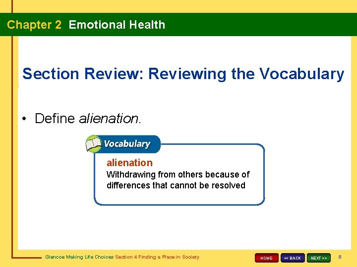 Chapter 2 Emotional Health Content Vocabulary alienation ostracism