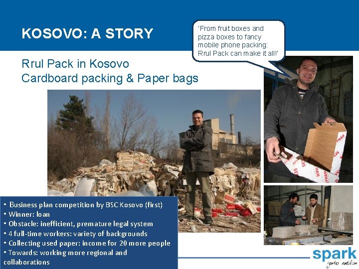 KOSOVO: A STORY ‘From fruit boxes and pizza boxes to fancy mobile phone packing: