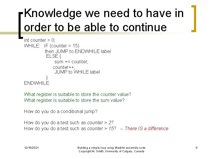 Knowledge we need to have in order to be able to continue int counter