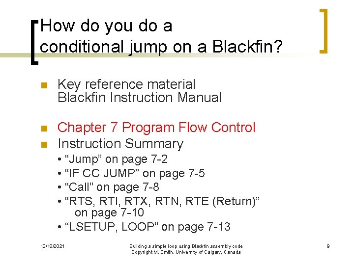 How do you do a conditional jump on a Blackfin? n Key reference material