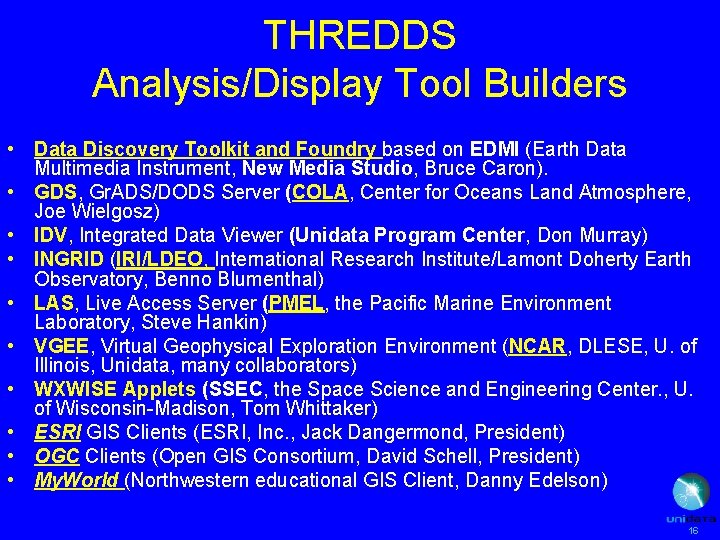 THREDDS Analysis/Display Tool Builders • Data Discovery Toolkit and Foundry based on EDMI (Earth