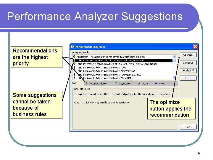 Performance Analyzer Suggestions Recommendations are the highest priority Some suggestions cannot be taken because