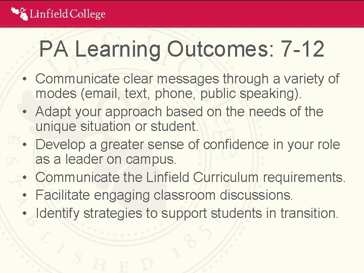 PA Learning Outcomes: 7 -12 • Communicate clear messages through a variety of modes