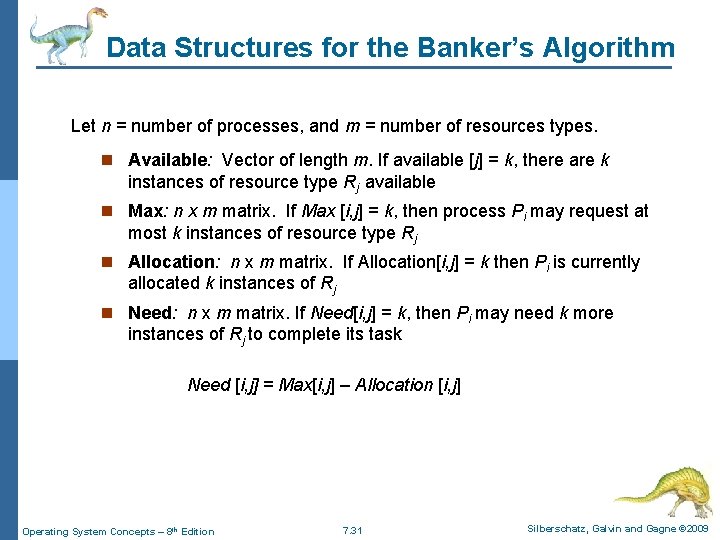 Data Structures for the Banker’s Algorithm Let n = number of processes, and m Data Structures for the Banker’s Algorithm Let n = number of processes, and m