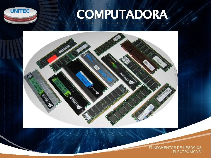 UNITEC COMPUTADORA FUNDAMENTOS DE NEGOCIOS ELECTRÓNICOS” 