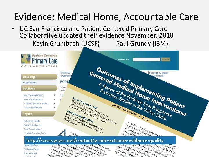 Evidence: Medical Home, Accountable Care • UC San Francisco and Patient Centered Primary Care