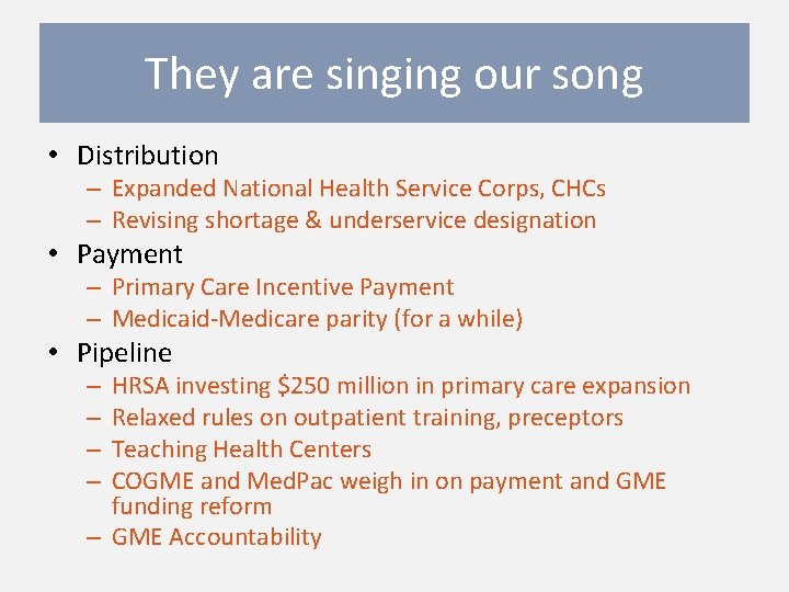 They are singing our song • Distribution – Expanded National Health Service Corps, CHCs