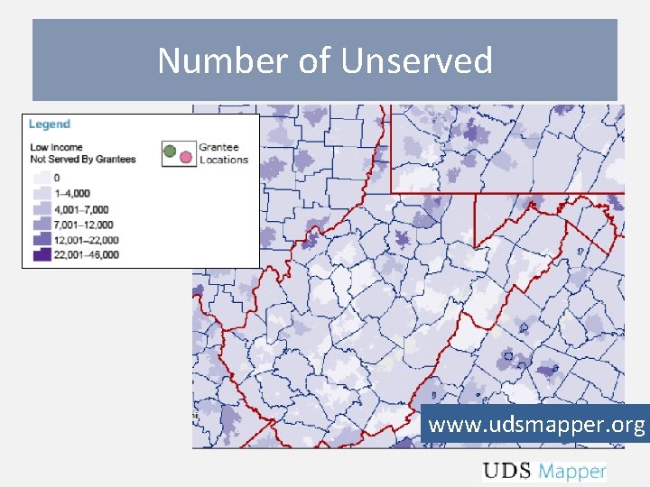 Number of Unserved www. udsmapper. org 