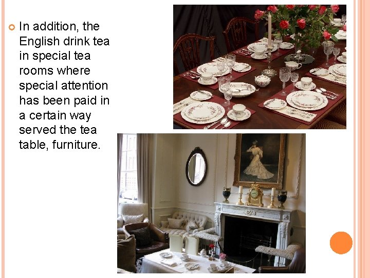 HISTORY OF TRADITIONAL ENGLISH TEA BREAK Each country