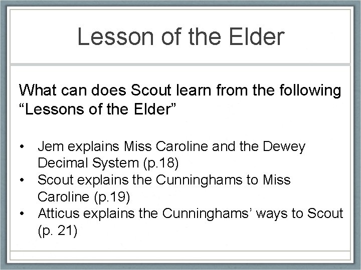 Lesson of the Elder What can does Scout learn from the following “Lessons of