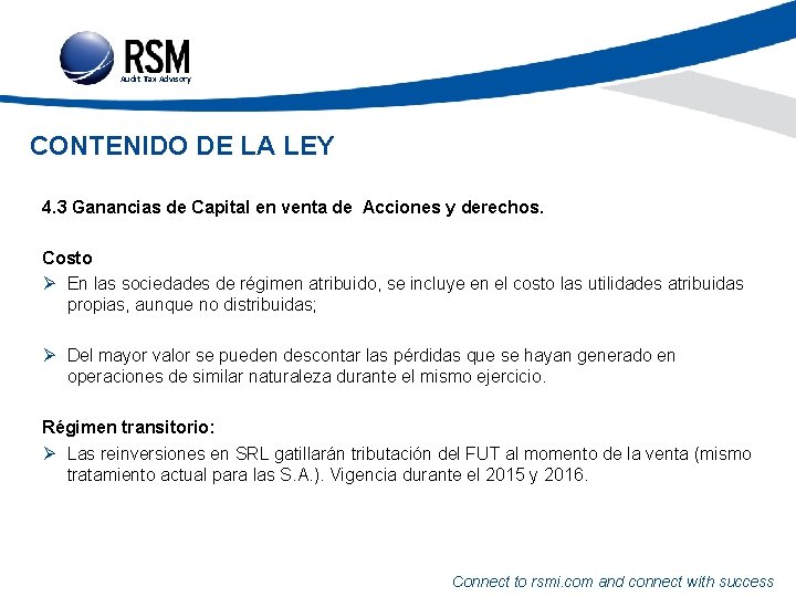 Audit Tax Advisory CONTENIDO DE LA LEY 4. 3 Ganancias de Capital en venta