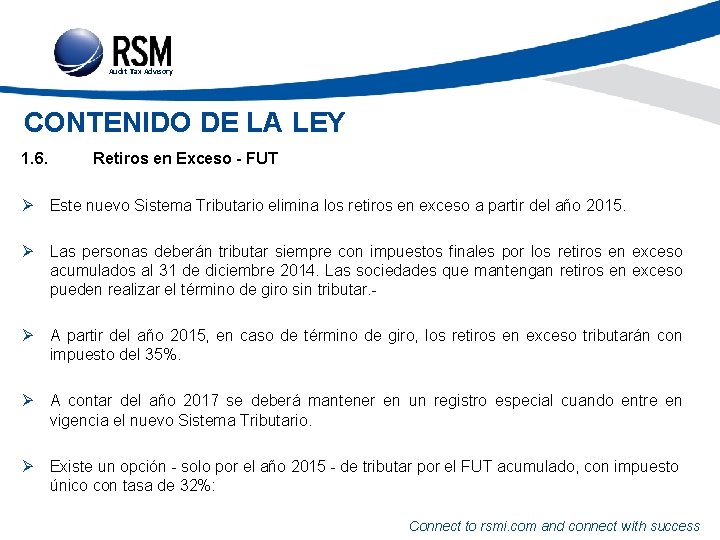 Audit Tax Advisory CONTENIDO DE LA LEY 1. 6. Retiros en Exceso - FUT