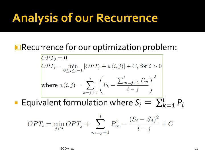 Analysis of our Recurrence � SODA '11 22 