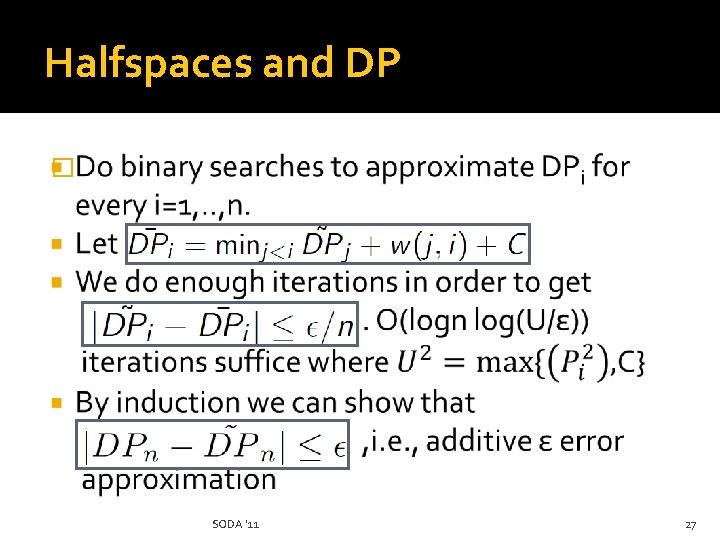 Halfspaces and DP � SODA '11 27 