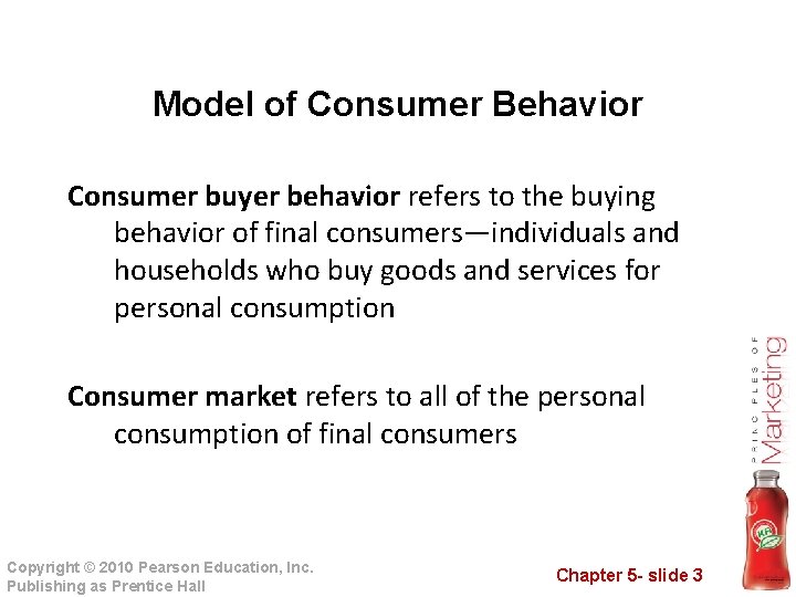 Model of Consumer Behavior Consumer buyer behavior refers to the buying behavior of final
