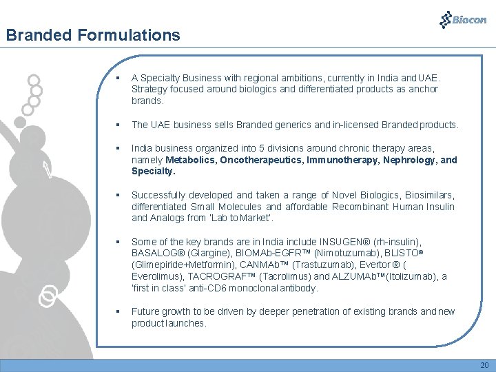 Branded Formulations A Specialty Business with regional ambitions, currently in India and UAE. Strategy
