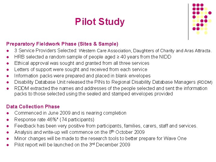 Pilot Study Preparatory Fieldwork Phase (Sites & Sample) l l l l 3 Service
