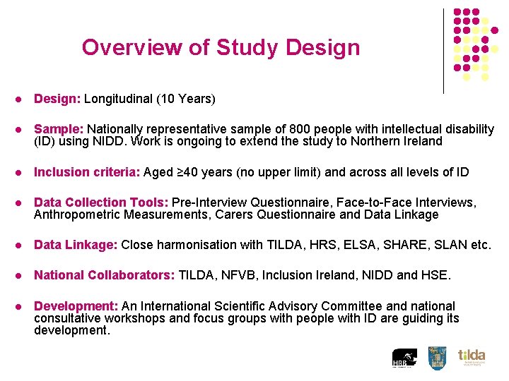 Overview of Study Design l Design: Longitudinal (10 Years) l Sample: Nationally representative sample