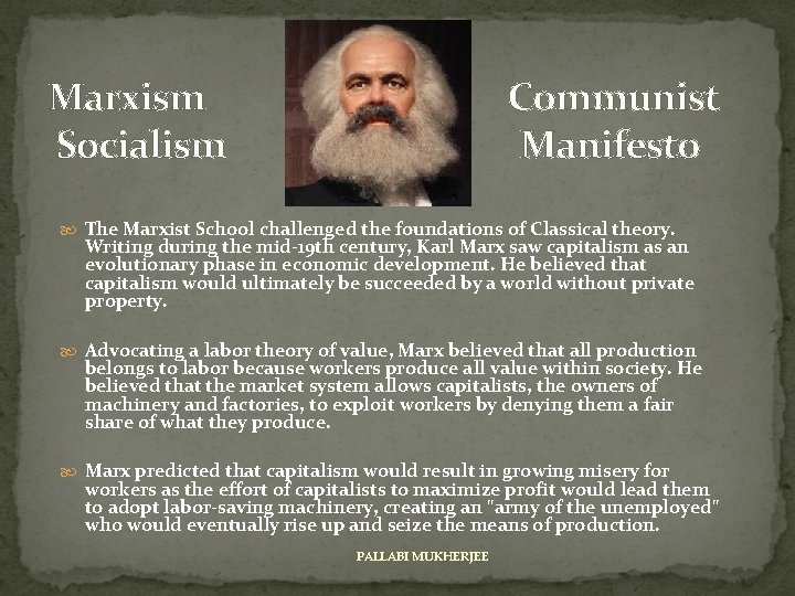 Marxism Socialism Communist Manifesto The Marxist School challenged the foundations of Classical theory. Writing