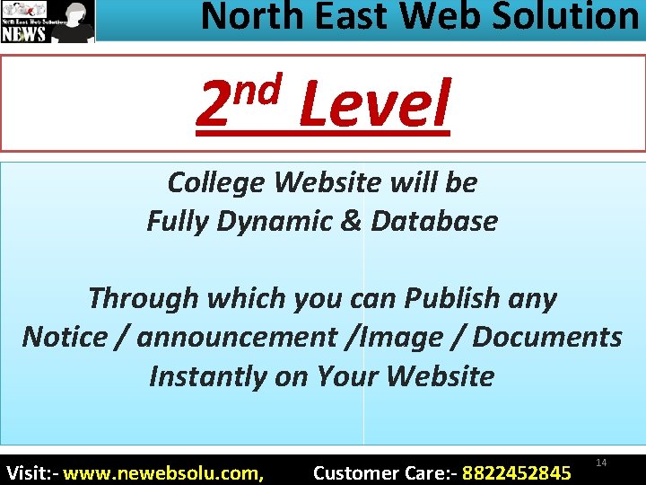 North East Web Solution nd 2 Level College Website will be Fully Dynamic &