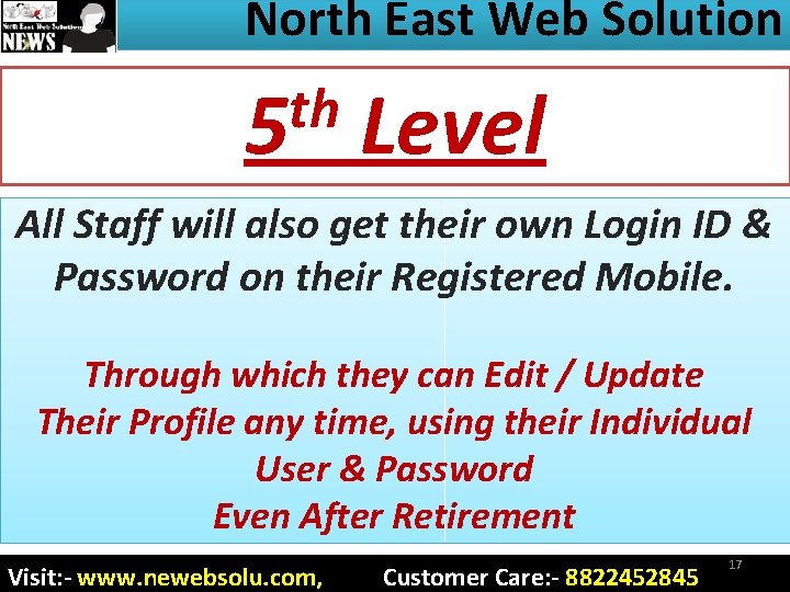 North East Web Solution th 5 Level All Staff will also get their own