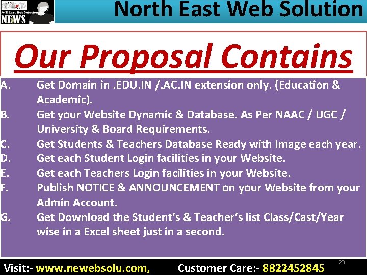 North East Web Solution A. B. C. D. E. F. G. Our Proposal Contains