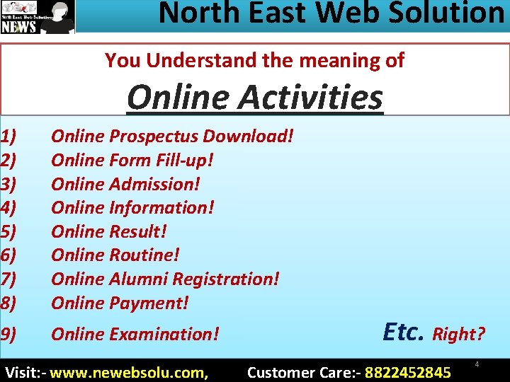 North East Web Solution You Understand the meaning of Online Activities 1) 2) 3)