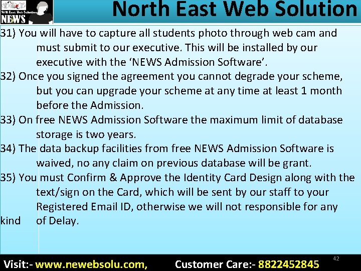 North East Web Solution 31) You will have to capture all students photo through