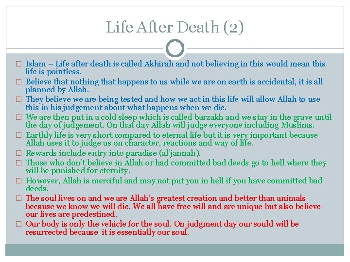 Life After Death (2) � Islam – Life after death is called Akhirah and