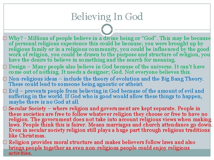Believing In God � Why? - Millions of people believe in a divine being