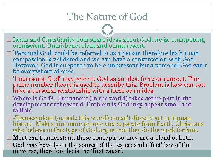 The Nature of God � Islam and Christianity both share ideas about God; he