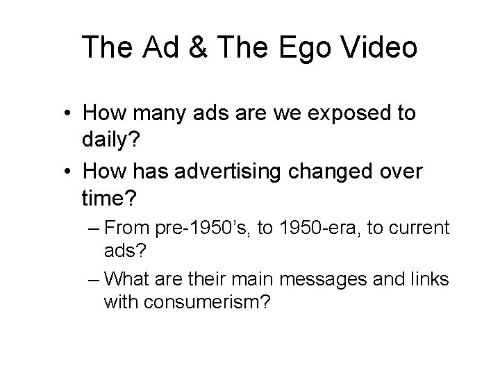 The Ad & The Ego Video • How many ads are we exposed to
