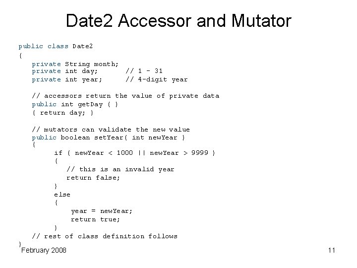 Date 2 Accessor and Mutator public class Date 2 { private String month; private