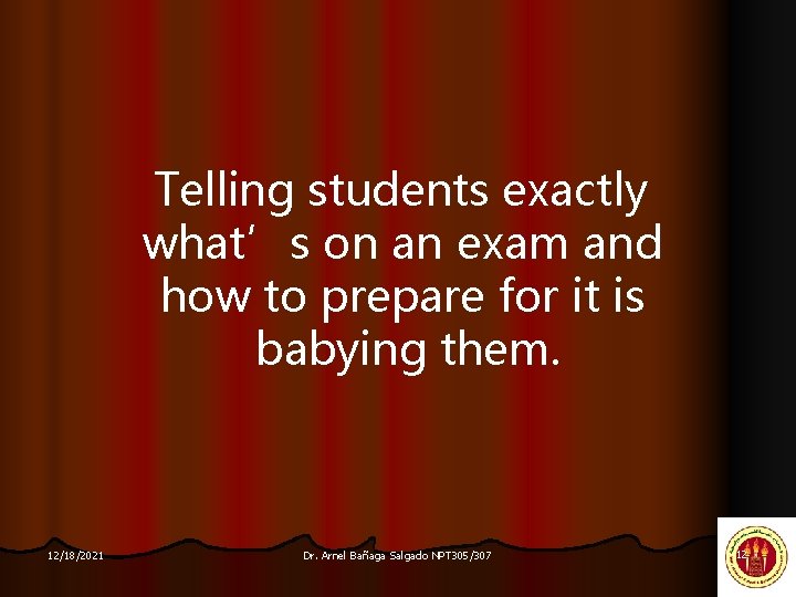Telling students exactly what’s on an exam and how to prepare for it is