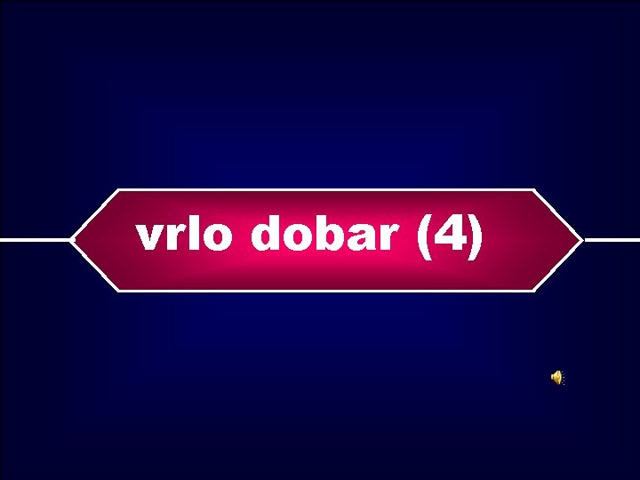 vrlo dobar (4) 