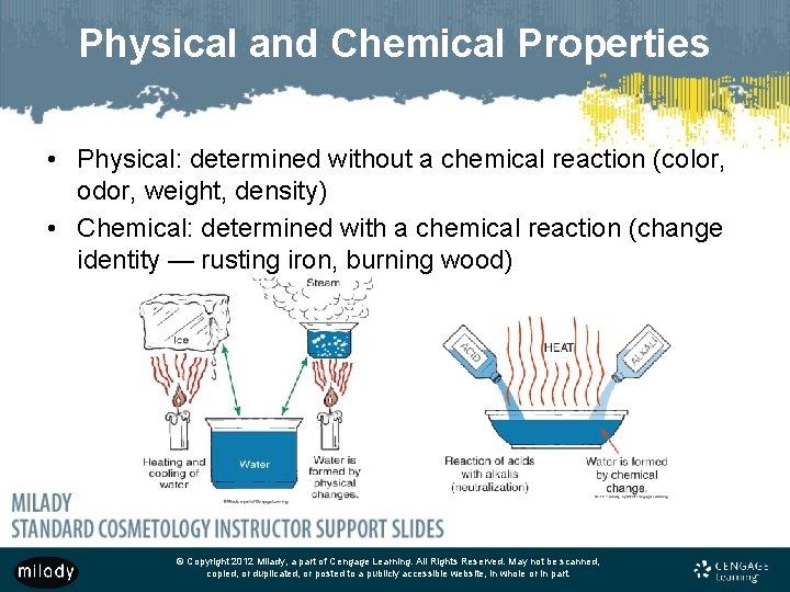 Physical and Chemical Properties • Physical: determined without a chemical reaction (color, odor, weight,