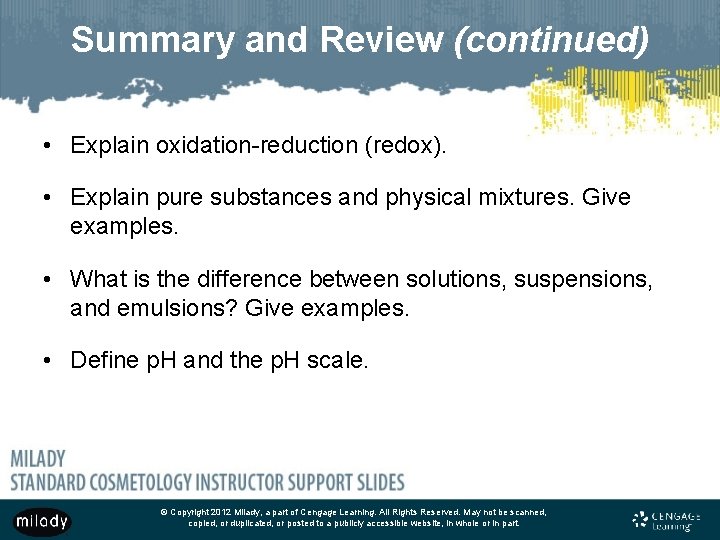 Summary and Review (continued) • Explain oxidation-reduction (redox). • Explain pure substances and physical