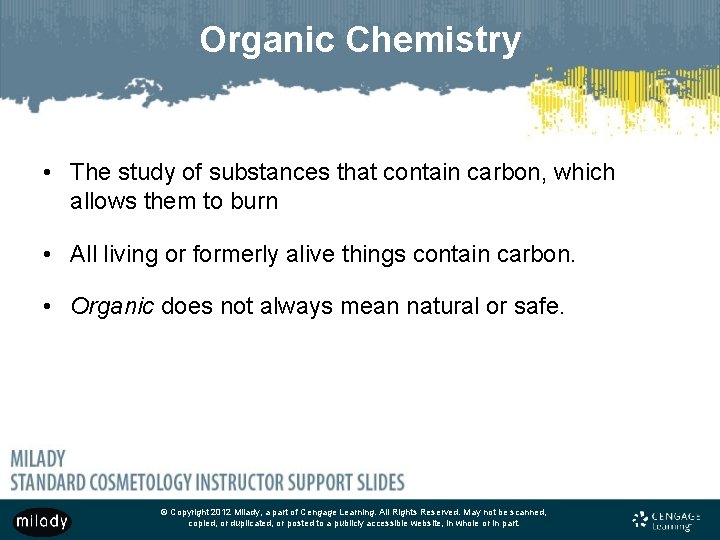 Organic Chemistry • The study of substances that contain carbon, which allows them to