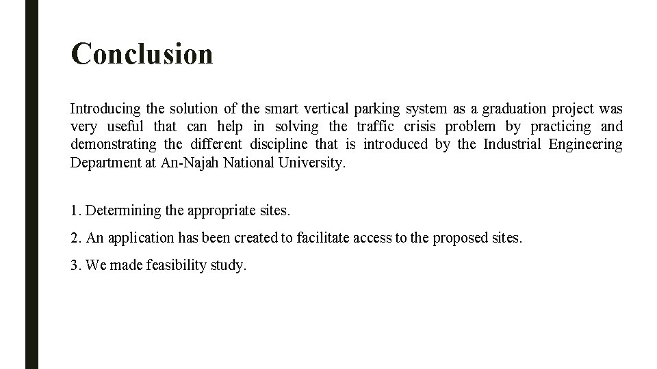 Conclusion Introducing the solution of the smart vertical parking system as a graduation project
