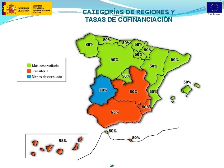 CATEGORÍAS DE REGIONES Y TASAS DE COFINANCIACIÓN 29 
