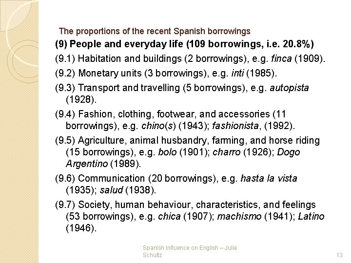 The proportions of the recent Spanish borrowings (9) People and everyday life (109 borrowings, The proportions of the recent Spanish borrowings (9) People and everyday life (109 borrowings,