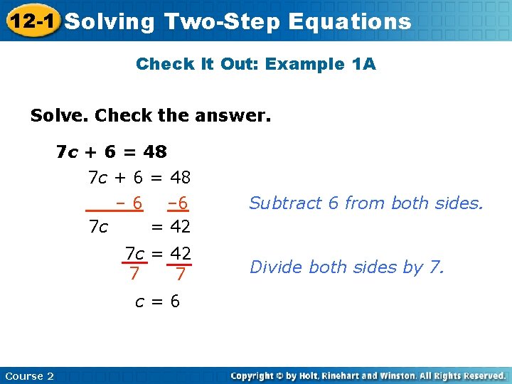 12 -1 Solving Two-Step Equations Check It Out: Example 1 A Solve. Check the