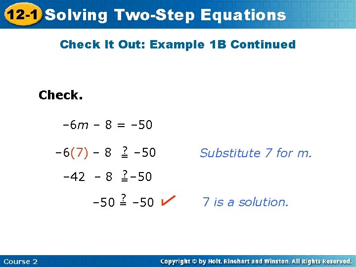 12 -1 Solving Insert Lesson Title. Equations Here Two-Step Check It Out: Example 1