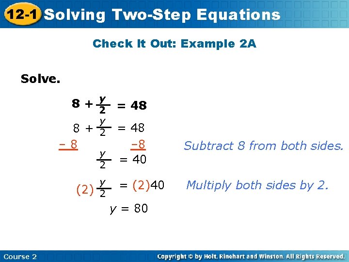 12 -1 Solving Insert Lesson Title. Equations Here Two-Step Check It Out: Example 2