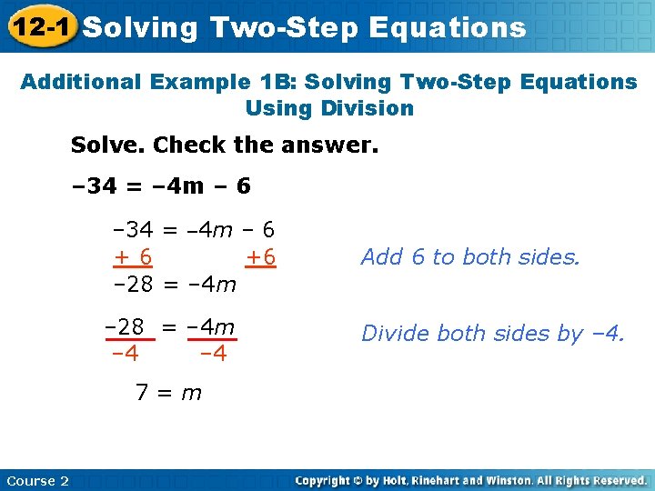 12 -1 Solving Two-Step Equations Additional Example 1 B: Solving Two-Step Equations Using Division